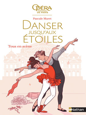 cover image of Danser jusqu'aux étoiles--Tous en scène -Tome 2--roman dès 13 ans